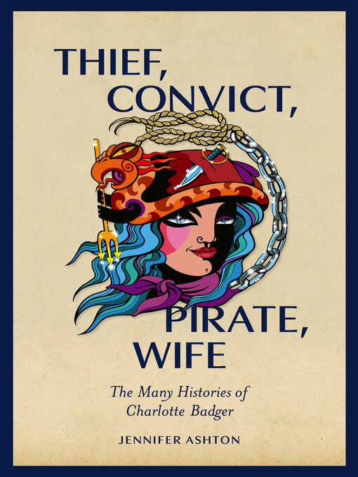 Title details for Thief, Convict, Pirate, Wife by Jennifer Ashton - Available